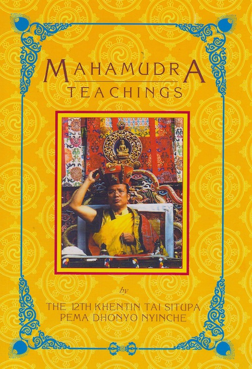 (image for) Mahamudra Teachings by Tai Situ Rinpoche (PDF) - Click Image to Close